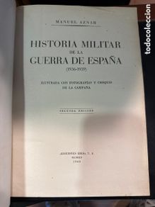 Second hand books: AZNAR, Manuel Historia militar de la guerra de España: (1936-1939)